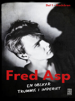 cover image of Fred Asp – En obskyr trummis i Imperiet